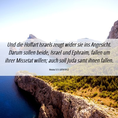Picture 06 - Hosea 5:5 LUTH1912 - Und die Hoffart Israels zeugt wider sie ins - Bible Verse Picture