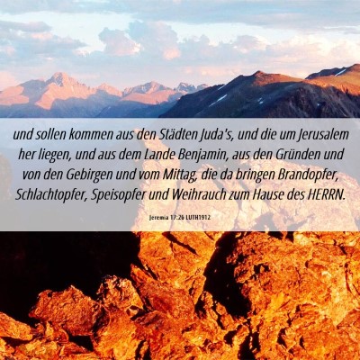 Picture 06 - Jeremia 17:26 LUTH1912 - und sollen kommen aus den Städten Juda's, und - Bible Verse Picture