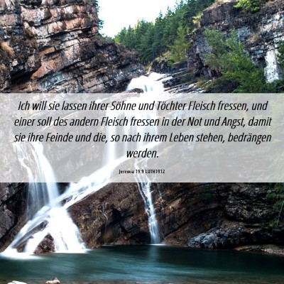 Picture 06 - Jeremia 19:9 LUTH1912 - Ich will sie lassen ihrer Söhne und Töchter - Bible Verse Picture