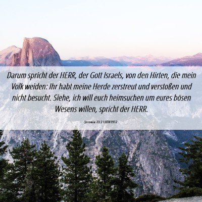 Picture 06 - Jeremia 23:2 LUTH1912 - Darum spricht der HERR, der Gott Israels, von den - Bible Verse Picture