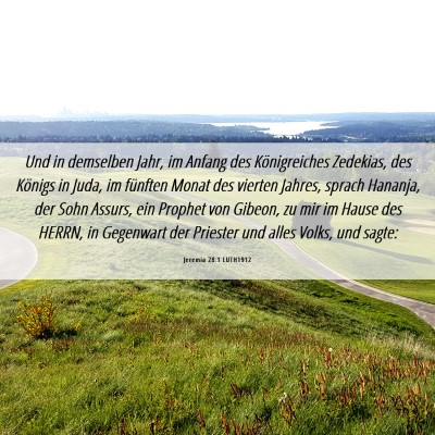 Picture 06 - Jeremia 28:1 LUTH1912 - Und in demselben Jahr, im Anfang des - Bible Verse Picture