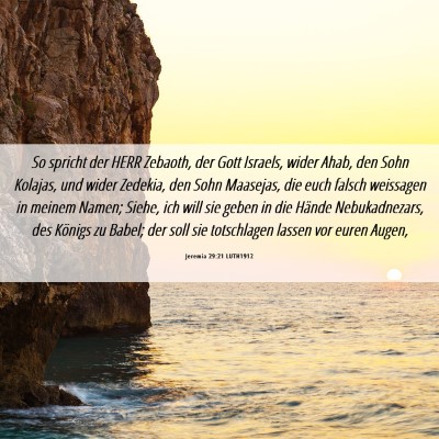 Picture 06 - Jeremia 29:21 LUTH1912 - So spricht der HERR Zebaoth, der Gott Israels, - Bible Verse Picture