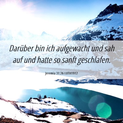 Picture 06 - Jeremia 31:26 LUTH1912 - Darüber bin ich aufgewacht und sah auf und hatte - Bible Verse Picture