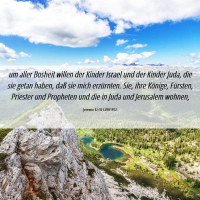 Picture 06 - Jeremia 32:32 LUTH1912 - um aller Bosheit willen der Kinder Israel und der - Bible Verse Picture