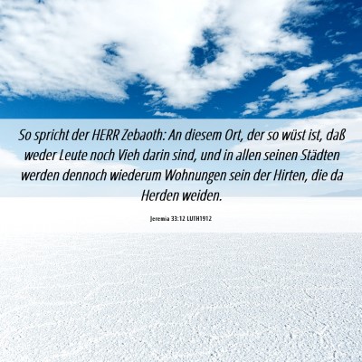 Picture 06 - Jeremia 33:12 LUTH1912 - So spricht der HERR Zebaoth: An diesem Ort, der - Bible Verse Picture