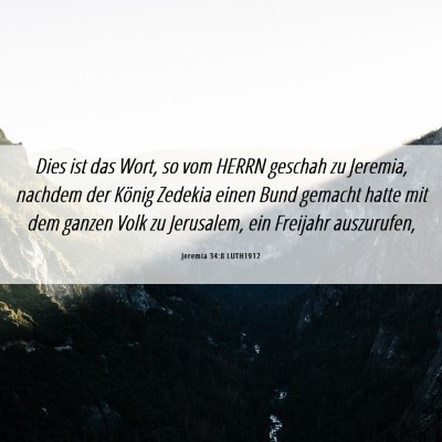 Picture 06 - Jeremia 34:8 LUTH1912 - Dies ist das Wort, so vom HERRN geschah zu - Bible Verse Picture