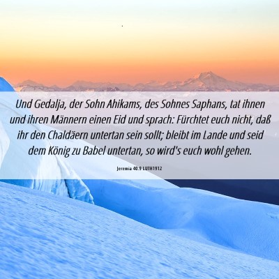 Picture 06 - Jeremia 40:9 LUTH1912 - Und Gedalja, der Sohn Ahikams, des Sohnes - Bible Verse Picture