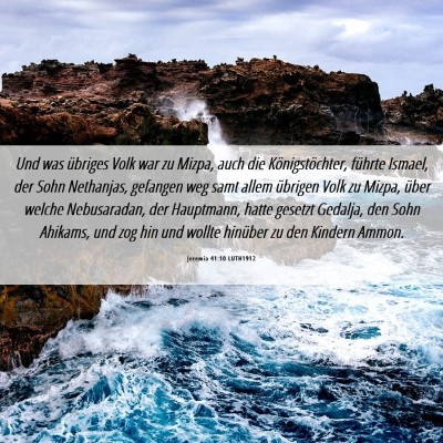 Picture 06 - Jeremia 41:10 LUTH1912 - Und was übriges Volk war zu Mizpa, auch die - Bible Verse Picture