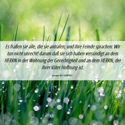 Picture 06 - Jeremia 50:7 LUTH1912 - Es fraßen sie alle, die sie antrafen; und ihre - Bible Verse Picture