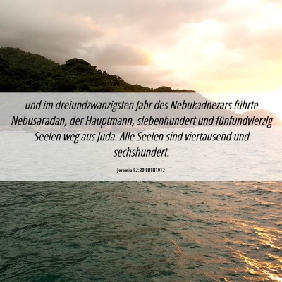 Picture 06 - Jeremia 52:30 LUTH1912 - und im dreiundzwanzigsten Jahr des Nebukadnezars - Bible Verse Picture