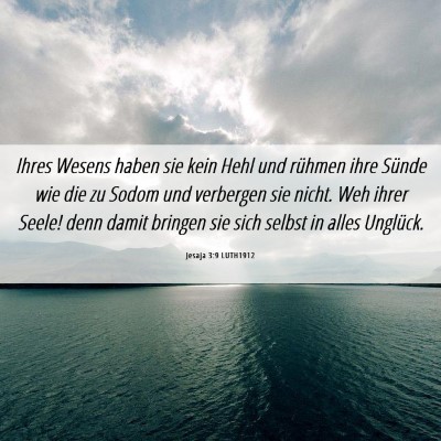 Picture 06 - Jesaja 3:9 LUTH1912 - Ihres Wesens haben sie kein Hehl und rühmen ihre - Bible Verse Picture