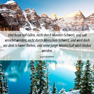 Picture 06 - Jesaja 31:8 LUTH1912 - Und Assur soll fallen, nicht durch - Bible Verse Picture