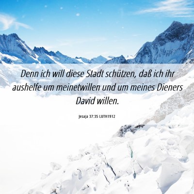 Picture 06 - Jesaja 37:35 LUTH1912 - Denn ich will diese Stadt schützen, daß ich ihr - Bible Verse Picture