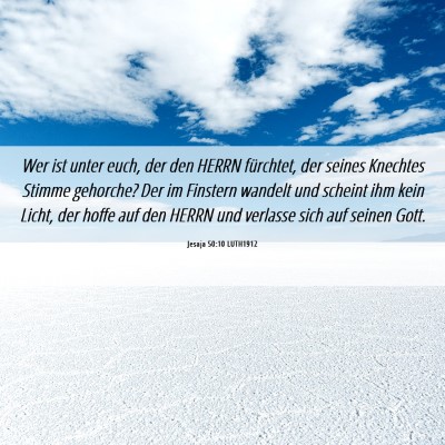 Picture 06 - Jesaja 50:10 LUTH1912 - Wer ist unter euch, der den HERRN fürchtet, der - Bible Verse Picture
