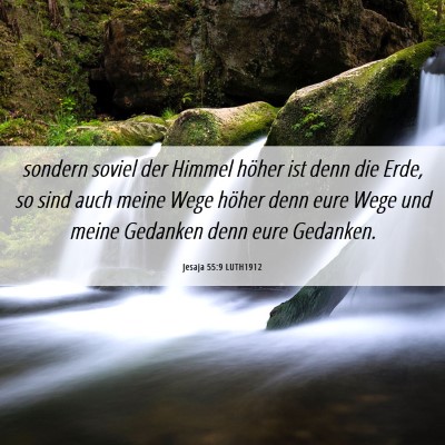 Picture 06 - Jesaja 55:9 LUTH1912 - sondern soviel der Himmel höher ist denn die - Bible Verse Picture