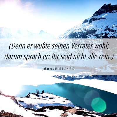 Picture 06 - Johannes 13:11 LUTH1912 - (Denn er wußte seinen Verräter wohl; darum - Bible Verse Picture