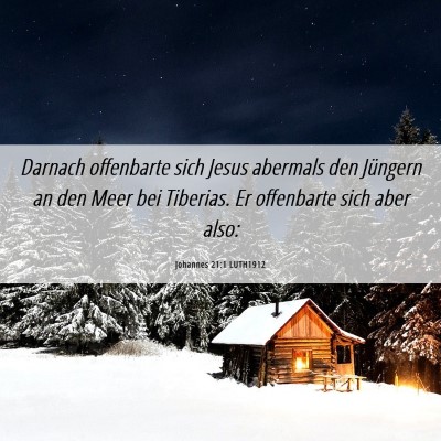 Picture 06 - Johannes 21:1 LUTH1912 - Darnach offenbarte sich Jesus abermals den - Bible Verse Picture