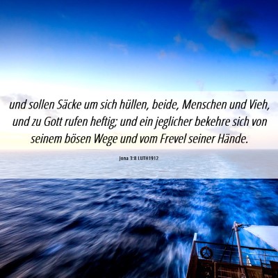 Picture 06 - Jona 3:8 LUTH1912 - und sollen Säcke um sich hüllen, beide, - Bible Verse Picture
