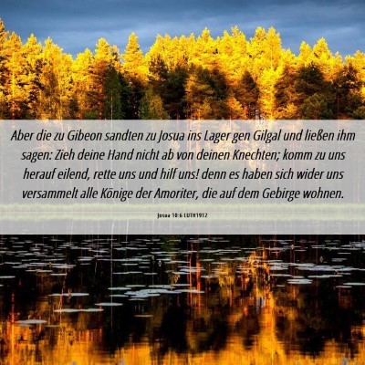 Picture 06 - Josua 10:6 LUTH1912 - Aber die zu Gibeon sandten zu Josua ins Lager gen - Bible Verse Picture