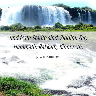 Picture 06 - Josua 19:35 LUTH1912 - und feste Städte sind: Ziddim, Zer, Hammath, - Bible Verse Picture