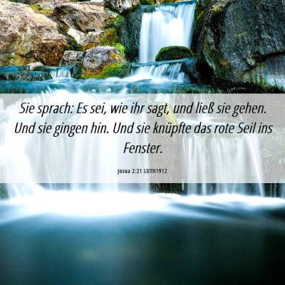 Picture 06 - Josua 2:21 LUTH1912 - Sie sprach: Es sei, wie ihr sagt, und ließ sie - Bible Verse Picture