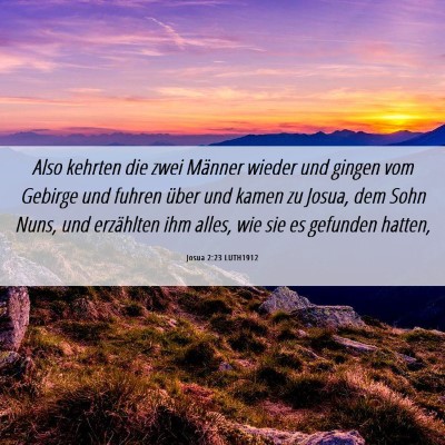 Picture 06 - Josua 2:23 LUTH1912 - Also kehrten die zwei Männer wieder und gingen - Bible Verse Picture