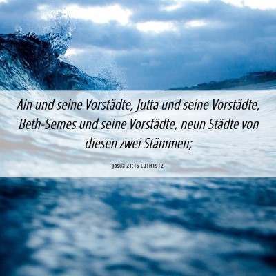 Picture 06 - Josua 21:16 LUTH1912 - Ain und seine Vorstädte, Jutta und seine - Bible Verse Picture