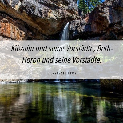 Picture 06 - Josua 21:22 LUTH1912 - Kibzaim und seine Vorstädte, Beth-Horon und - Bible Verse Picture