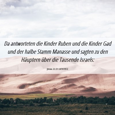 Picture 06 - Josua 22:21 LUTH1912 - Da antworteten die Kinder Ruben und die Kinder - Bible Verse Picture