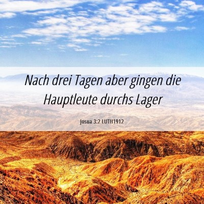 Picture 06 - Josua 3:2 LUTH1912 - Nach drei Tagen aber gingen die Hauptleute durchs - Bible Verse Picture