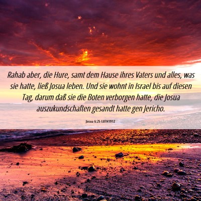 Picture 06 - Josua 6:25 LUTH1912 - Rahab aber, die Hure, samt dem Hause ihres Vaters - Bible Verse Picture