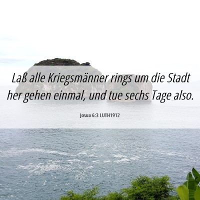 Picture 06 - Josua 6:3 LUTH1912 - Laß alle Kriegsmänner rings um die Stadt her - Bible Verse Picture