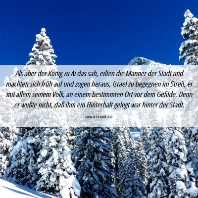 Picture 06 - Josua 8:14 LUTH1912 - Als aber der König zu Ai das sah, eilten die - Bible Verse Picture