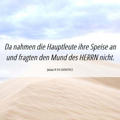 Picture 06 - Josua 9:14 LUTH1912 - Da nahmen die Hauptleute ihre Speise an und - Bible Verse Picture