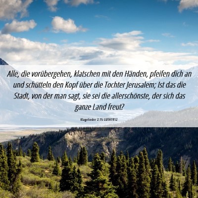 Picture 06 - Klagelieder 2:15 LUTH1912 - Alle, die vorübergehen, klatschen mit den - Bible Verse Picture