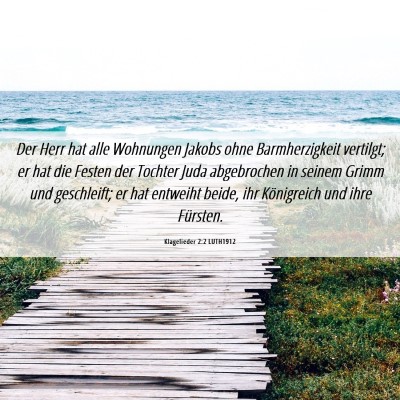 Picture 06 - Klagelieder 2:2 LUTH1912 - Der Herr hat alle Wohnungen Jakobs ohne - Bible Verse Picture