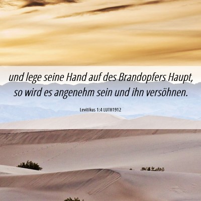Picture 06 - Levitikus 1:4 LUTH1912 - und lege seine Hand auf des Brandopfers Haupt, so - Bible Verse Picture
