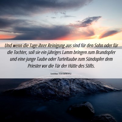 Picture 06 - Levitikus 12:6 LUTH1912 - Und wenn die Tage ihrer Reinigung aus sind für - Bible Verse Picture