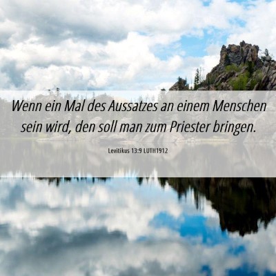 Picture 06 - Levitikus 13:9 LUTH1912 - Wenn ein Mal des Aussatzes an einem Menschen sein - Bible Verse Picture