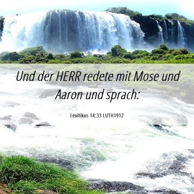 Picture 06 - Levitikus 14:33 LUTH1912 - Und der HERR redete mit Mose und Aaron und - Bible Verse Picture