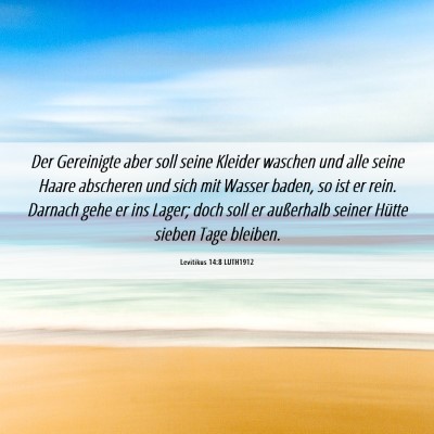 Picture 06 - Levitikus 14:8 LUTH1912 - Der Gereinigte aber soll seine Kleider waschen - Bible Verse Picture