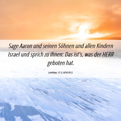 Picture 06 - Levitikus 17:2 LUTH1912 - Sage Aaron und seinen Söhnen und allen Kindern - Bible Verse Picture