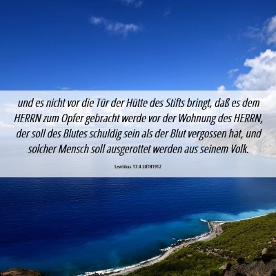 Picture 06 - Levitikus 17:4 LUTH1912 - und es nicht vor die Tür der Hütte des Stifts - Bible Verse Picture