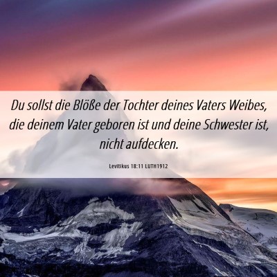 Picture 06 - Levitikus 18:11 LUTH1912 - Du sollst die Blöße der Tochter deines Vaters - Bible Verse Picture