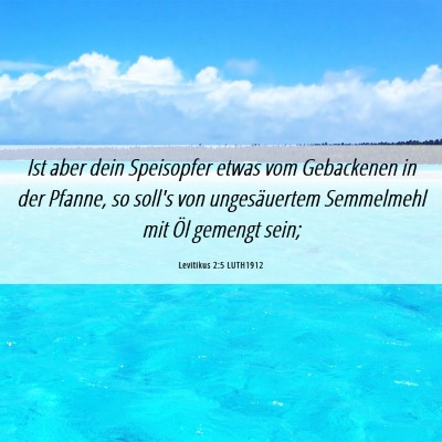 Picture 06 - Levitikus 2:5 LUTH1912 - Ist aber dein Speisopfer etwas vom Gebackenen in - Bible Verse Picture