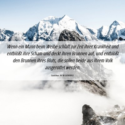 Picture 06 - Levitikus 20:18 LUTH1912 - Wenn ein Mann beim Weibe schläft zur Zeit ihrer - Bible Verse Picture