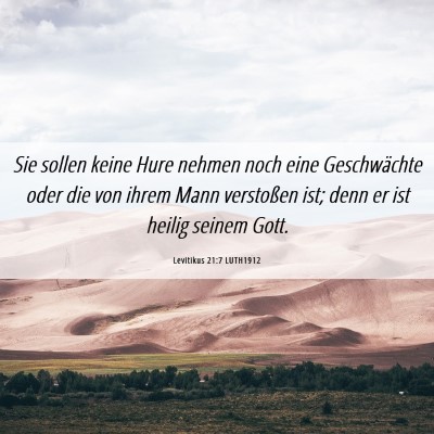 Picture 06 - Levitikus 21:7 LUTH1912 - Sie sollen keine Hure nehmen noch eine - Bible Verse Picture