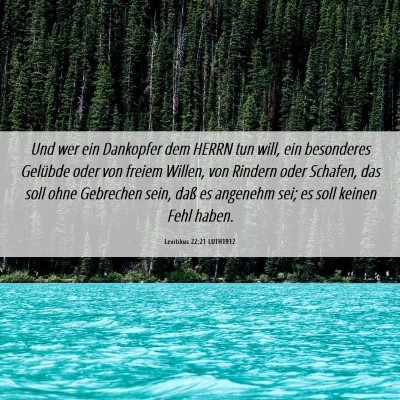 Picture 06 - Levitikus 22:21 LUTH1912 - Und wer ein Dankopfer dem HERRN tun will, ein - Bible Verse Picture
