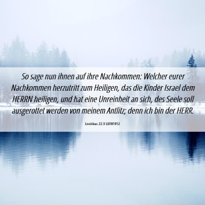 Picture 06 - Levitikus 22:3 LUTH1912 - So sage nun ihnen auf ihre Nachkommen: Welcher - Bible Verse Picture