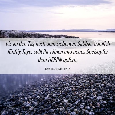 Picture 06 - Levitikus 23:16 LUTH1912 - bis an den Tag nach dem siebenten Sabbat, - Bible Verse Picture
